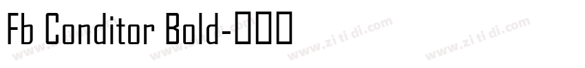 Fb Conditor Bold字体转换